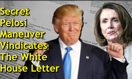 This Secret Pelosi Maneuver No One Discussed Vindicates The White House Letter
