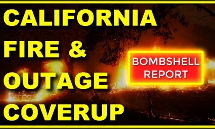 Why Is The Media Intentionally Hiding “THIS” About The California Fires & Outages! #COVERUP!