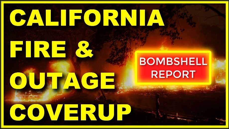 Why Is The Media Intentionally Hiding “THIS” About The California Fires & Outages! #COVERUP!