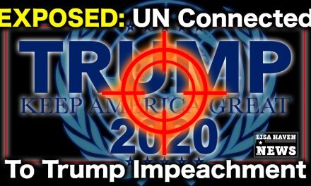 The United Nations Is Behind The Impeachment?! You’ll Be FLOORED! This Video Won’t Last!