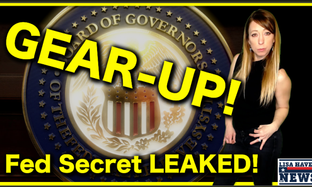 GEAR-UP! Economic Insider Reveals 2020 Fed Secret Privy Only To Them—Something’s Up! Game Over?