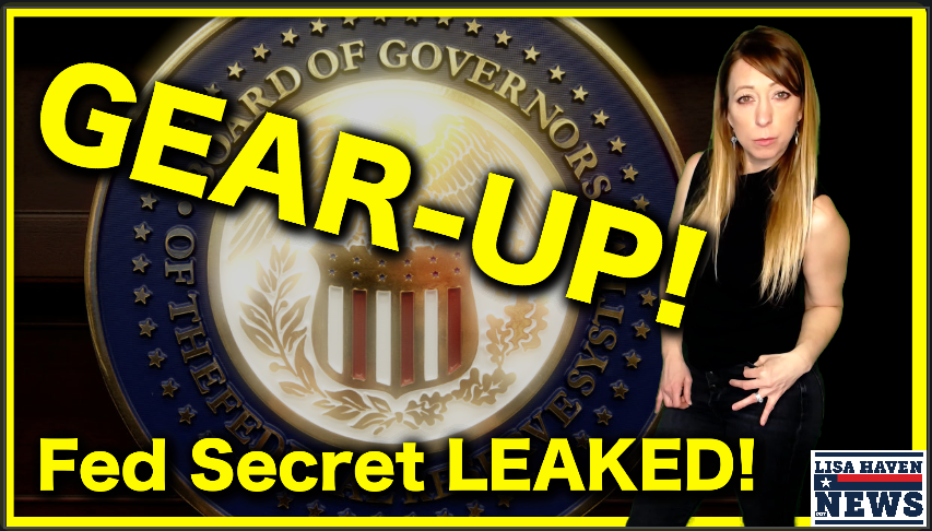 GEAR-UP! Economic Insider Reveals 2020 Fed Secret Privy Only To Them—Something’s Up! Game Over?