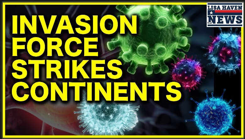 Invasion Force Strikes Continents! OUTBREAKS! Mystery Virus, Cancer Clusters…