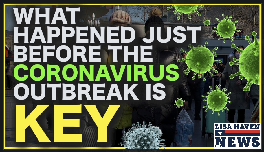 What Happened RIGHT Before The Coronavirus Outbreak Is KEY—It Explains Everything!