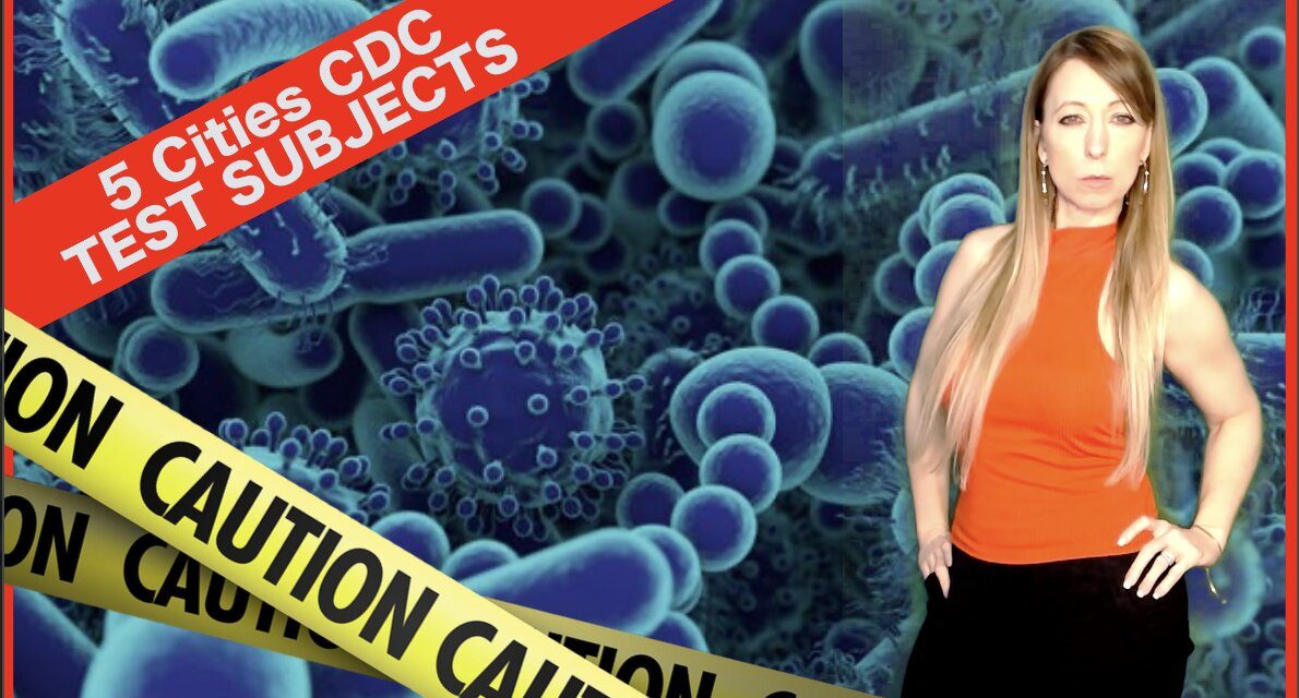 5 Cities Are CDC Test Subjects To See If Coronavirus Has Spread Worse Than We Realize!