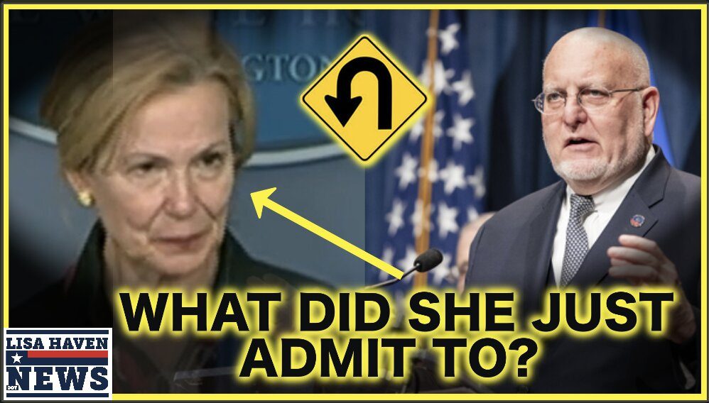 Dr. Birx ERUPTIVE Covid-19 U-TURN “You Can’t Trust The CDC and…”