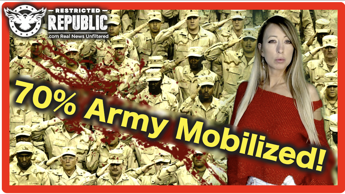70% Army Is NOW Mobilized In U.S.! Prepare, Comply, Or Rebel…The Endgames Arrived!