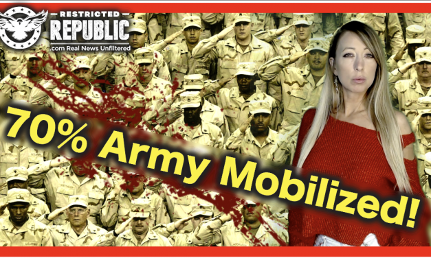 70% Army Is NOW Mobilized In U.S.! Prepare, Comply, Or Rebel…The Endgames Arrived!