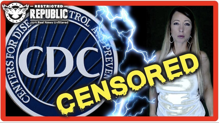 CDC Now CENSORED & Fact-Checked By Mainstream Media! Guess They Didn’t Meet Their Agenda…