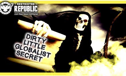 “Death-Date” Set By Globalist? Here’s Their Dirty Little Secret & It’ll Pale In Comparison To What You Already Know