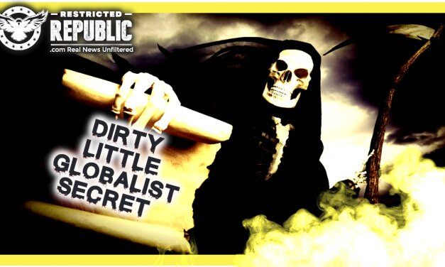 “Death-Date” Set By Globalist? Here’s Their Dirty Little Secret & It’ll Pale In Comparison To What You Already Know