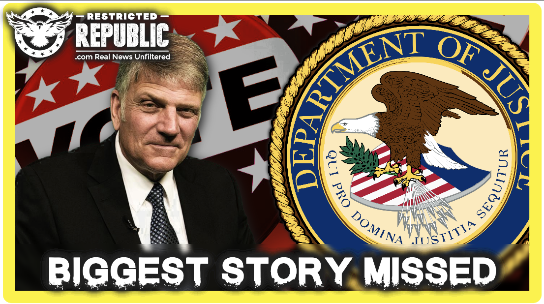 The Bigger Story Has Been Missed! What The DOJ Just Did Will Rattle You & Franklin Graham Issues Oct. Alert!