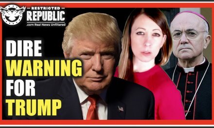 Dire Warning Issued To Trump By Leading Archbishop: There’s a Plot To Enslave, Detain & Takeover US Citizens