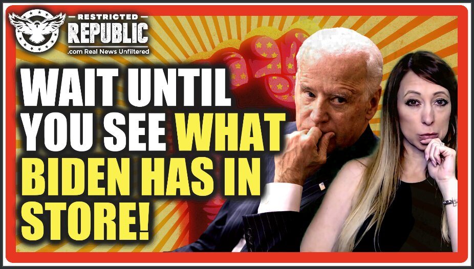 Wait Until You See What’s Coming Under Biden’s Rule…HINT…You’re Not Gonna Like It!