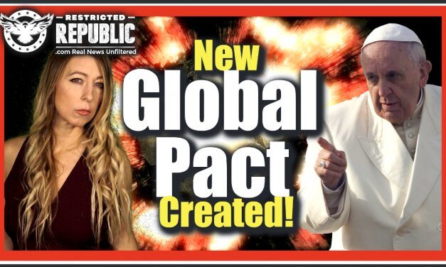 NEW Global Pact Created: The Pope, Rothschilds, Rockefeller & Big Bankers—Their Agreement…Chilling!