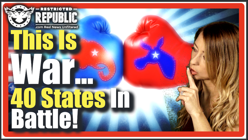 This Is WAR! 40 State Battle NOW Commencing! Here’s What Could Happen…