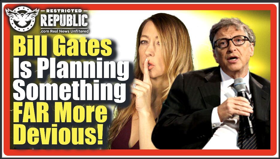 Bill Gates Is Now Planning Something Far More Devious! COVID Wasn’t Enough For Him! Millions Of Lives Are At Risk