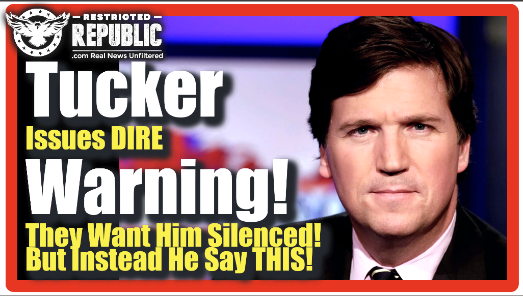 Tucker Drops DIRE Warning That May End His Career! They Want Him To Shut-Up! Instead He Says This…