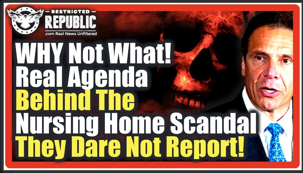 Why Not What?? The Real Agenda Behind The Nursing Home Scandals They Dare Not Report…!