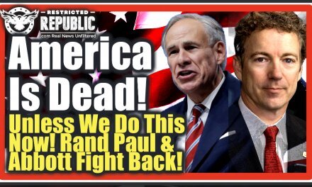 Rand Paul & Abbott Bombshell! America’s Dead! Unless We Do This NOW Or Else Can Kiss It All Goodbye