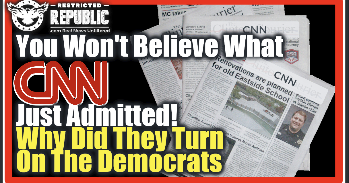 You Won’t Believe What CNN Just Admitted…Why Did They Just Turn On The Democrats!