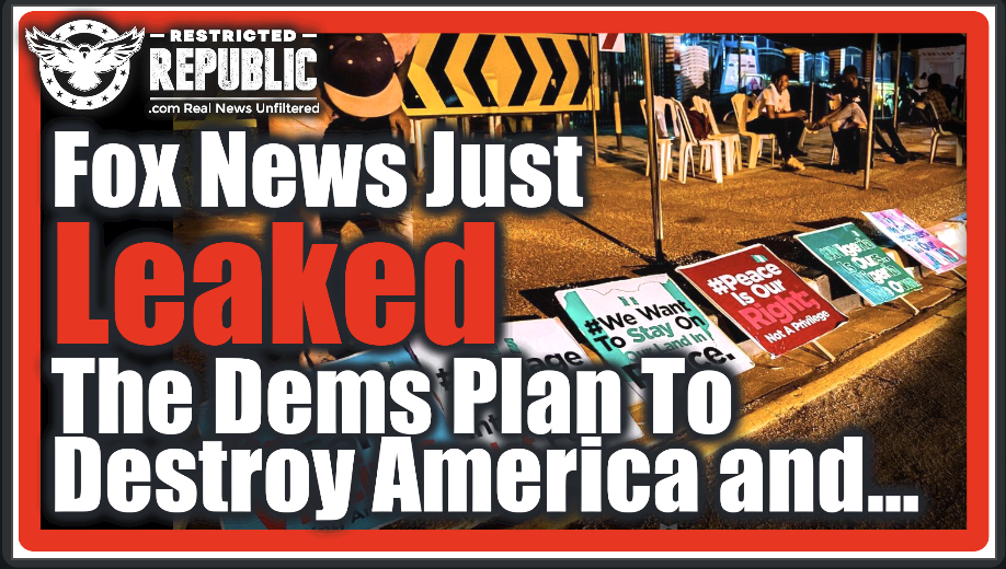 HUGE! Fox News Just Leaked The Democrats Plan To Destroy The Country & Turn Us Into Communists