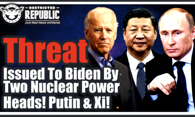 Biden Just Hit With Deadly Threat From Putin & Xi—Two Nuclear Powers Team-Up Against America