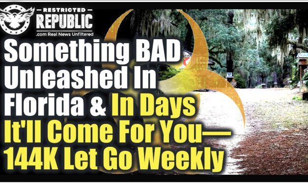 Something BAD To Be Unleashed In Florida & Within Days It Can Hit Your Home—144K Released Weekly!