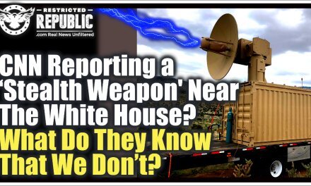 CNN Is Reporting a “Stealth Weapon” Near The White House—What Do They Know That We Don’t?