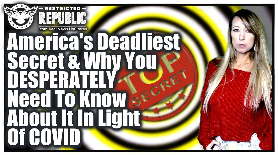 America’s Deadliest Secret & Why You Desperately Need To Know About It TODAY!