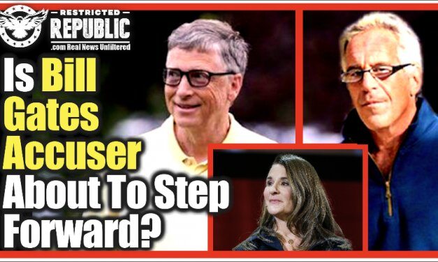 Is Bill Gates Accuser About To Step Forward? MSM Admits Gates Had an “Epstein” Problem…