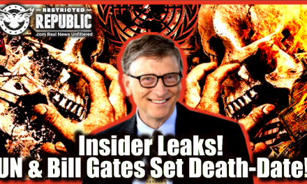 Insider Leaks! UN & Bill Gates Set Death-Date! Here’s Their Dirty Secret No One Dare Utter…Until Now