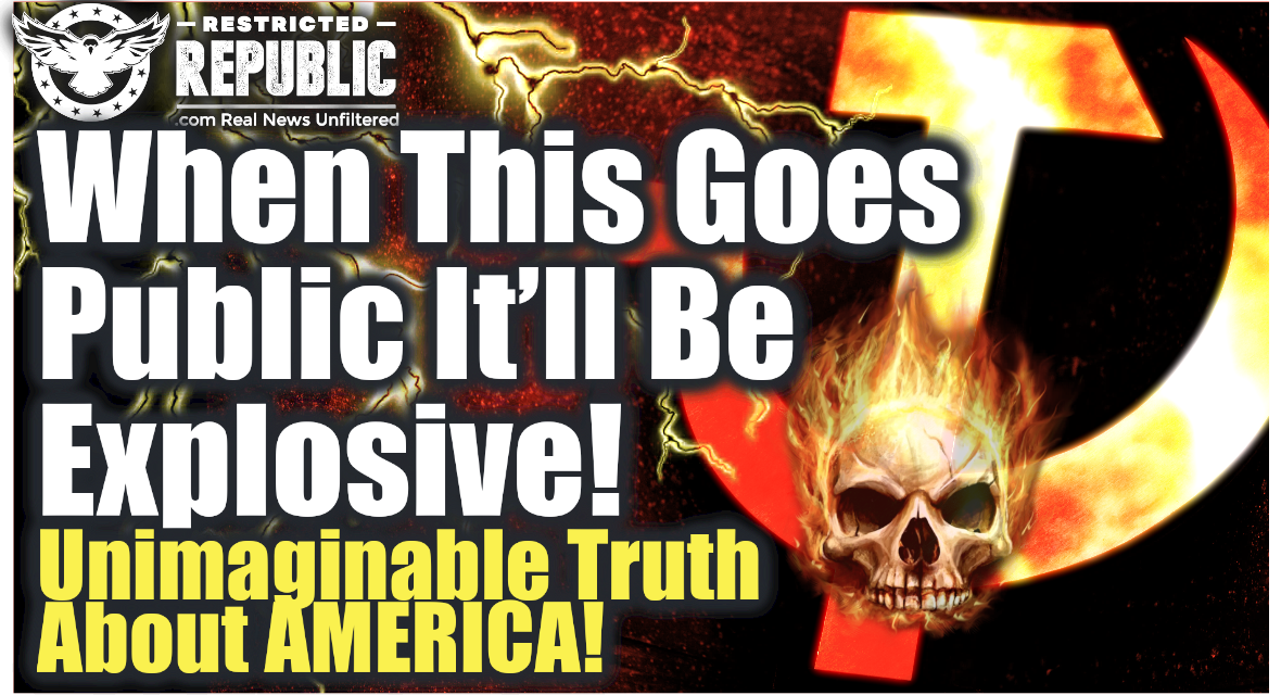 Unimaginable Truth About America Just Leaked Out…When This Goes Public It’ll Be Explosive!