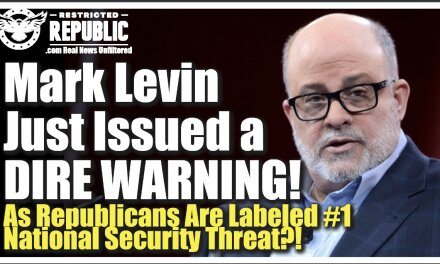 Mark Levin Just Dropped a Dire Warning! As Republicans Are Labeled #1 National Security Threat….