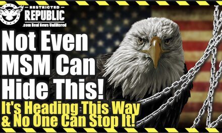 Not Even MSM Can Hide This! It’s Heading This Way and NO ONE Can Stop It. The Nightmare Is Real!
