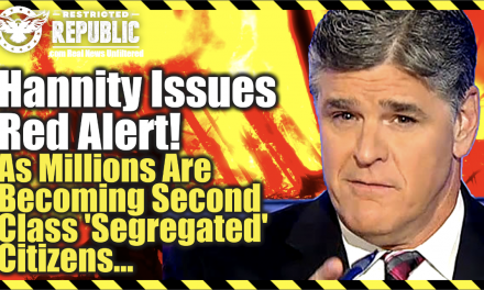 Hannity Issues Red Alert! As Millions Are Becoming Second Class ‘Segregated’ Citizens…