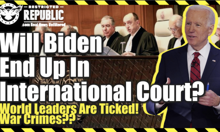 Will Biden End Up In International Court, The Hague? World Leaders Are Ticked! Scream War Crimes!