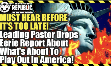 MUST HEAR BEFORE IT’S TOO LATE! Leading Pastor Drops Eerie Report About What’s About To Hit America!