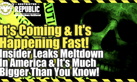 It’s Coming & It’s Happening Fast! Insider Leaks Meltdown In America & It’s Much Bigger Than You Know!