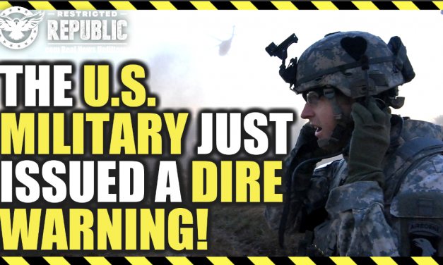 The U.S. Military Just Issued a DIRE Warning…