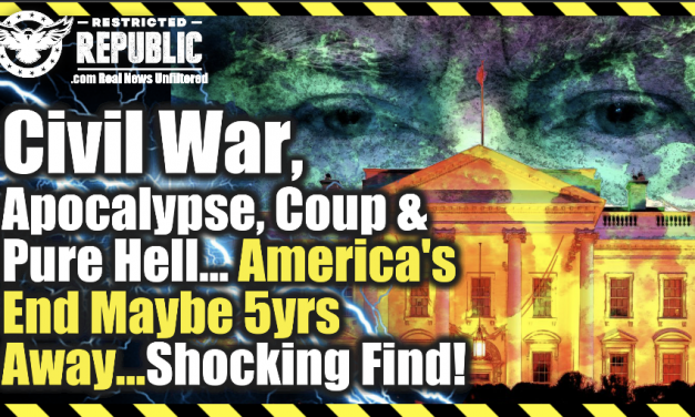 Civil War, Apocalypse, Coup & Pure Hell…America’s End Maybe 5yrs Away…Shocking Must See Find!