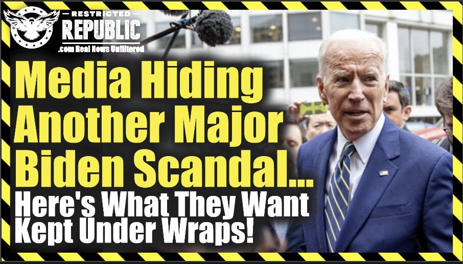Media Hiding Another Major Biden Scandal… Here’s What They Want Kept Under Wraps!
