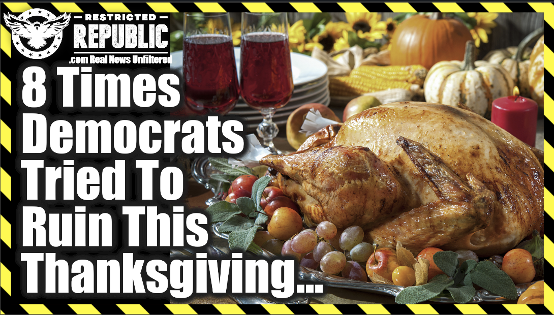 8 Times Democrats Tried To Cancel This Thanksgiving…