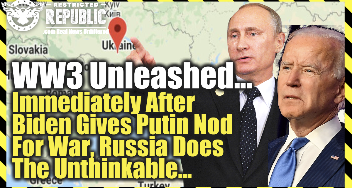 WW3 Unleashed?! Immediately After Biden Gives Putin Nod For War Russia Does the Unthinkable!