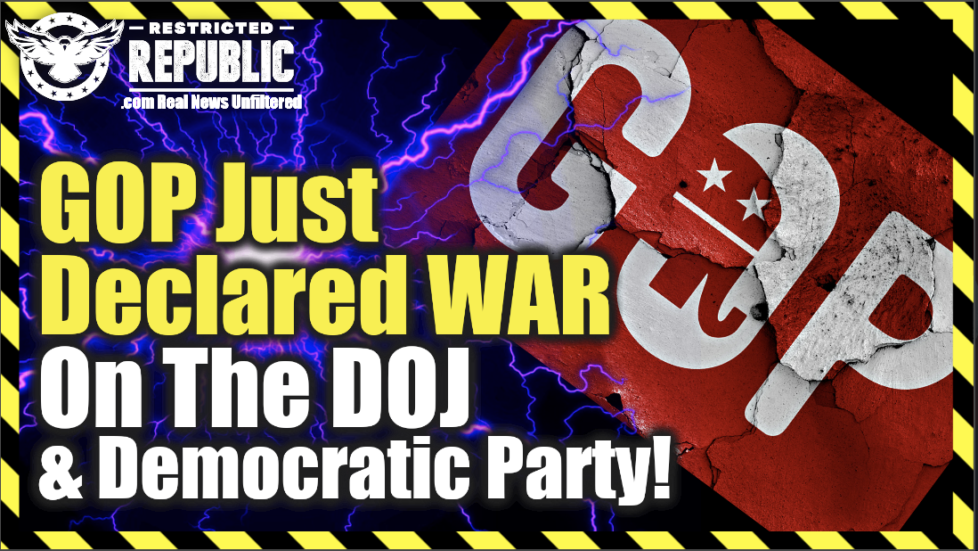 The GOP Just Declared War On The DOJ and The Democratic Party!