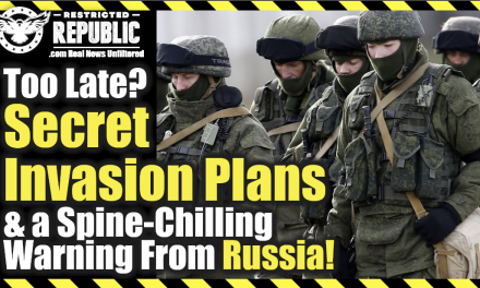 Too Late?! Secret Invasion Plans and a Spine-Chilling Warning From Russia…