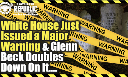 White House Issues BIG Warning & Glenn Beck Doubles Down On It…