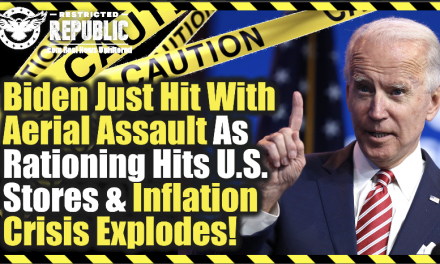 Biden Just Hit With Aerial Assault as Rationing Hits U.S. Stores & Inflation Crisis Explodes!