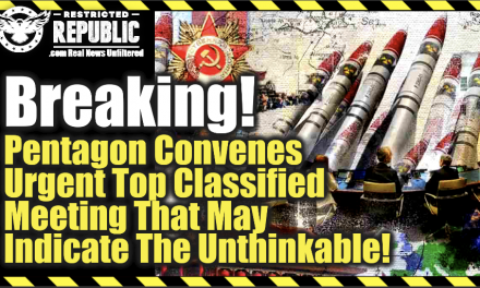 BREAKING! Pentagon Convenes Urgent Top Classified Meeting That May Indicate The Unthinkable!