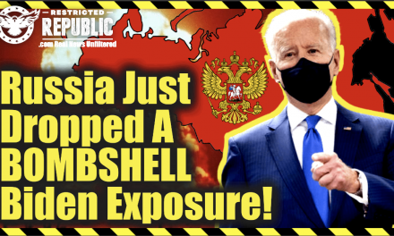 Russia Just Dropped a Bombshell Biden Exposure!